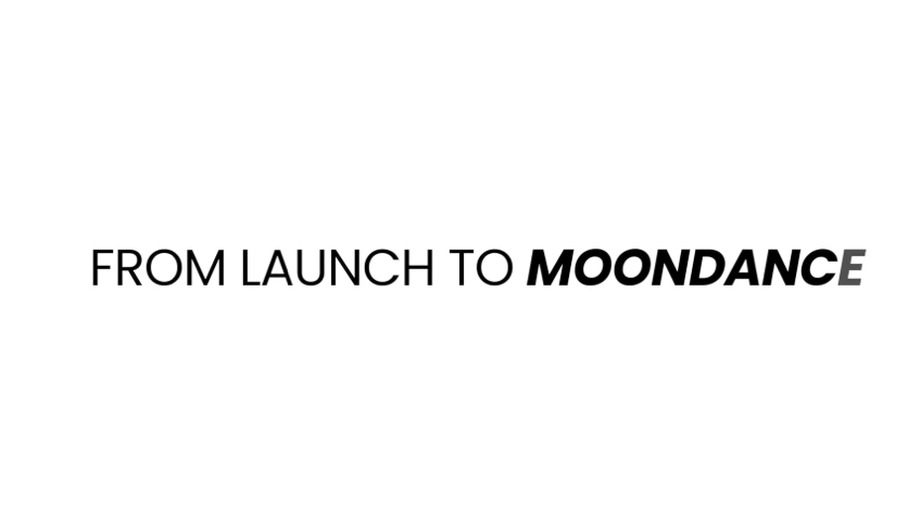 From launch to Moondance