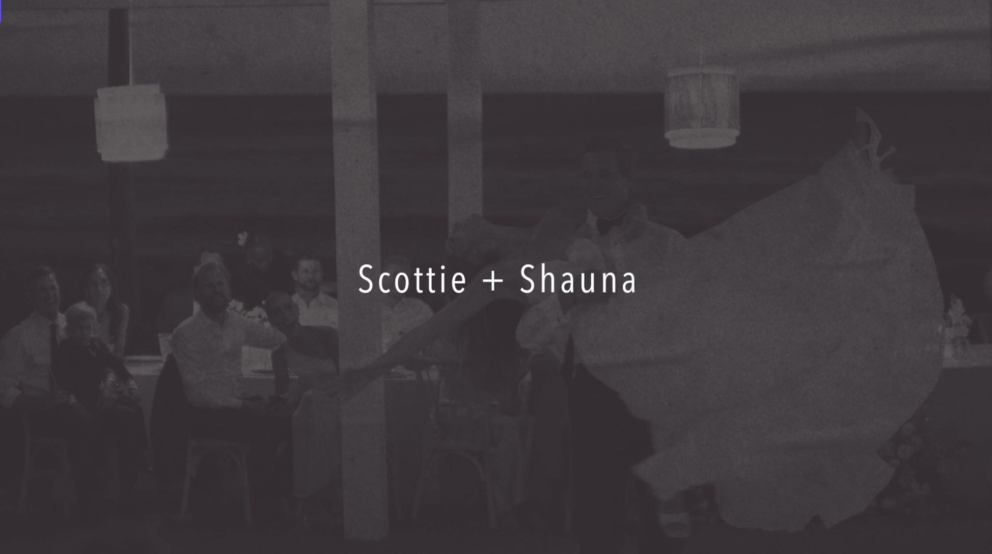 Scottie + Shauna wedding film